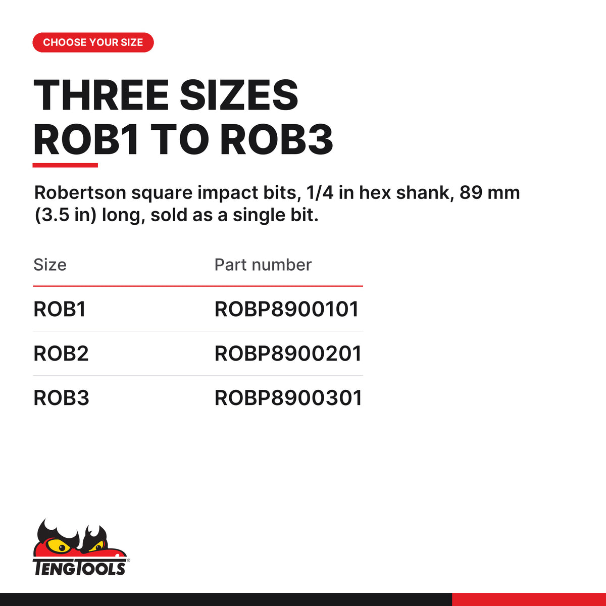 Teng Tools Robertson square impact bits with 1/4 in hex shank, 89 mm (3.5 in), ROB1 to ROB3, three sizes ROB1 to ROB3, part